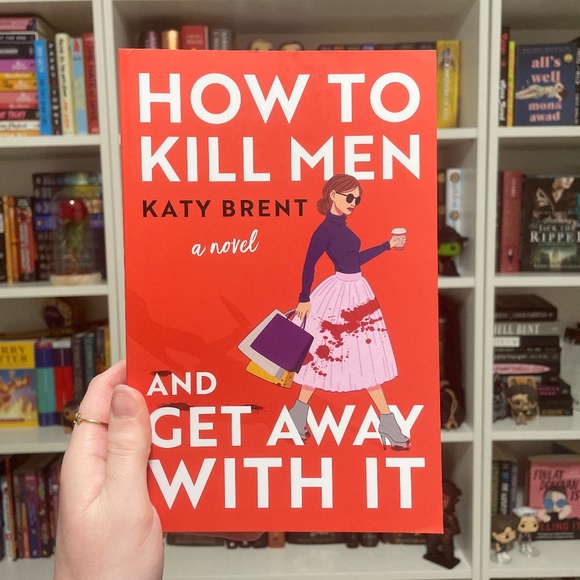 *BRAND NEW* Mystery Book: How to K*ll Men and Get Away with it by Katy Brent - Picture 1 of 3
